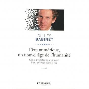 L'ère numérique, un nouvel âge de l'humanité
