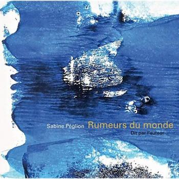 Sabine Péglion Rumeurs Du Monde