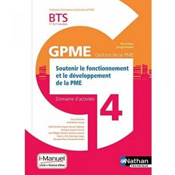 Domaine d'activités 4 GPME Soutenir le fonctionnement et le développement de la PME BTS 1re & 2e années