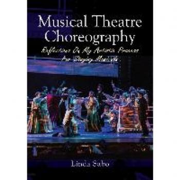 Musical Theatre Choreography: Reflections of My Artistic Process for Staging Musicals