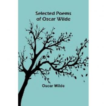 Selected Poems of Oscar Wilde