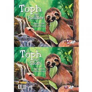 Karina Pfolz Toph Das Faultier: Toph The Sloth (Visuelles Sprachenlernen)