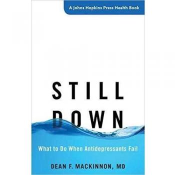 Still Down: What to Do When Antidepressants Fail
