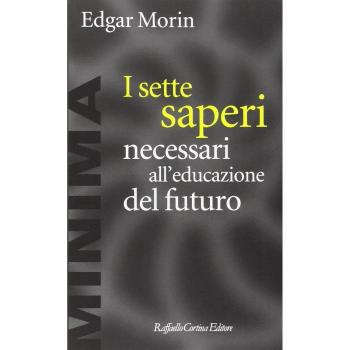 I sette saperi necessari all'educazione del futuro