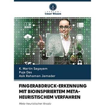 FINGERABDRUCK-ERKENNUNG MIT BIOINSPIRIERTEM META-HEURISTISCHEM VERFAHREN: Meta-heuristischer Ansatz