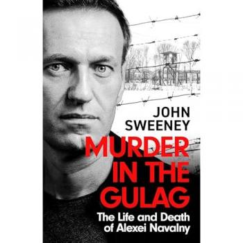 John Sweeney Murder in the Gulag