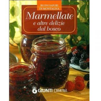 Marmellate e altre delizie dal bosco