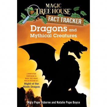 Magic Tree House Fact Tracker #35: Dragons and Mythical Creatures (Stepping Stone Books) (A Stepping Stone Book)