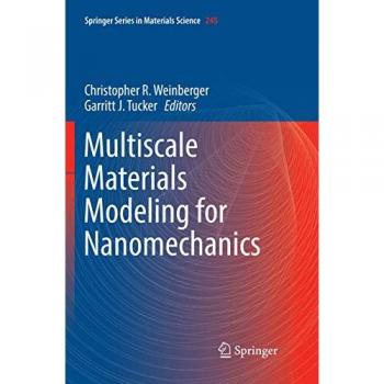 Multiscale Materials Modeling for Nanomechanics