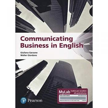 Communicating business in english. Ediz. MyLab. Con Contenuto dig...