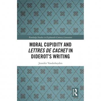 Moral Cupidity and Lettres de cachet in Diderot's Writing