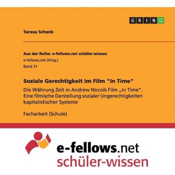Schenk, Teresa: Soziale Gerechtigkeit im Film In Time