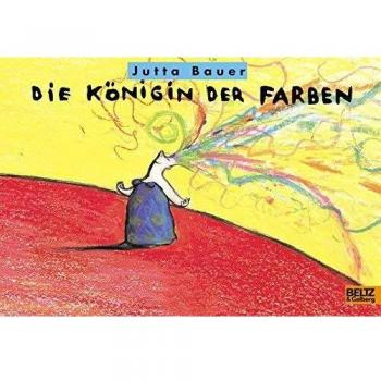 Jutta Bauer Die Königin Der Farben