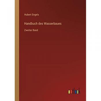 Handbuch des Wasserbaues: Zweiter Band