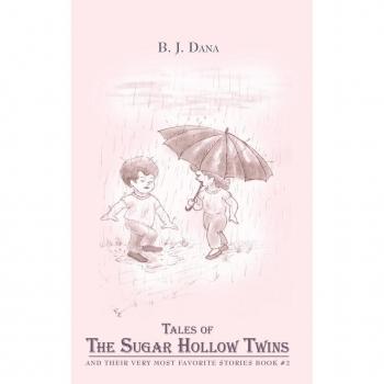 Dana, B. J.: Tales of the Sugar Hollow Twins
