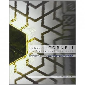 Fabrizio Corneli. Tra l'infinito e lo starnuto. Catalogo della mostra