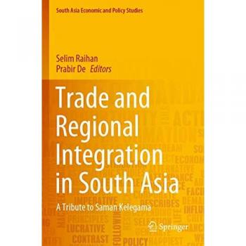 Trade and Regional Integration in South Asia