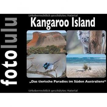 Kangaroo Island: Das tierische Paradies im Süden Australiens