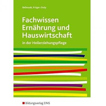 Fachwissen Ernährung und Hauswirtschaft: in der Heilerziehungspflege: Schülerband: in der Heilerziehungspflege / in der Heilerziehungspflege: Schülerband
