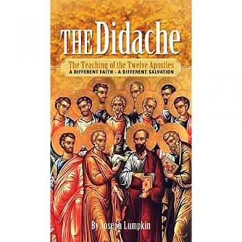 The Didache: The Teaching of the Twelve Apostles