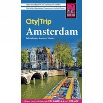 Sabine Burger Reise Know-How Citytrip Amsterdam: Reiseführer Mit Stadtplan, 4 Stadttouren Und Kostenloser Web-App