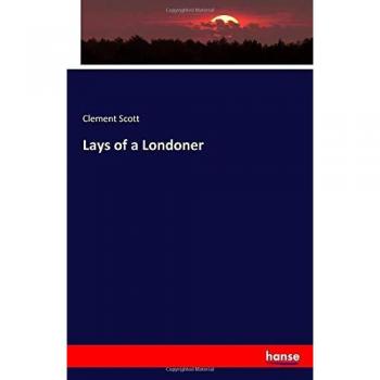 Lays of a Londoner