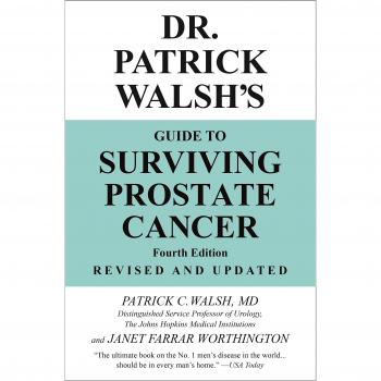 Dr. Patrick Walsh's Guide to Surviving Prostate Cancer by Walsh  MD MD, Patrick