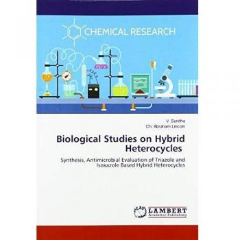 Sunitha, V.: Biological Studies on Hybrid Heterocycles