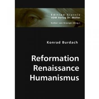 Reformation Renaissance Humanismus