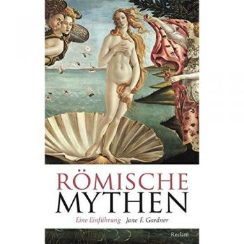 Römische Mythen: Eine Einführung (Reclam Taschenbuch)