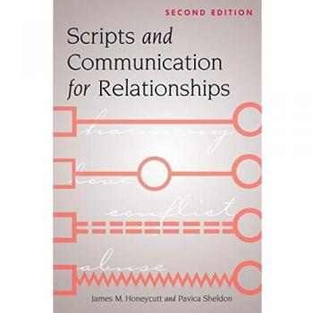 Scripts and Communication for Relationships: Second Edition (American University Studies)