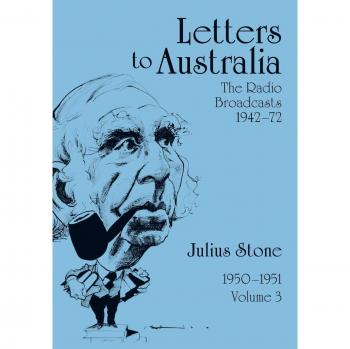 Letters to Australia: Essays from 1950-1951, Volume 3