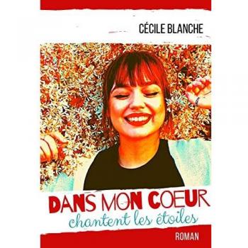 Dans mon coeur chantent les étoiles: Roman feel good/développement personnel