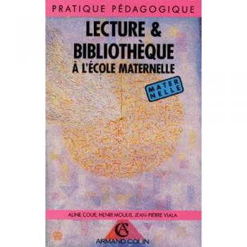 Lecture & bibliothèque à l'école maternelle (Pratique Pédagogique)