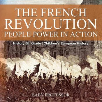 The French Revolution: People Power in Action