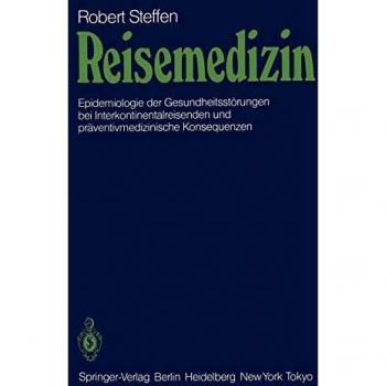 Reisemedizin: Epidemiologie der Gesundheitsstörungen bei Interkontinentalreisenden und präventivmedizinische Konsequenzen