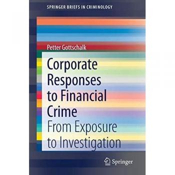 Corporate Responses to Financial Crime
