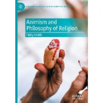 Animism and Philosophy of Religion (Palgrave Frontiers in Philosophy of Religion)