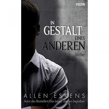 In Gestalt eines Anderen: Thriller