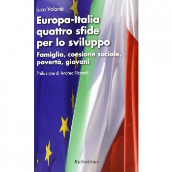 Europa-Italia quattro sfide per lo sviluppo. Famiglia, coesione sociale, povertà, giovani