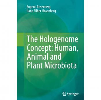 The Hologenome Concept: Human, Animal and Plant Microbiota
