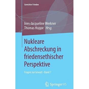 Nukleare Abschreckung in friedensethischer Perspektive