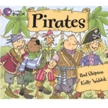 Pirates: A comical patterned counting text about a band of pirates searching for treasure.
