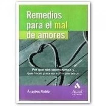 REMEDIOS PARA EL MAL DE AMORES