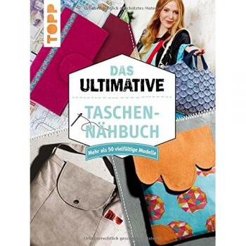 Das ultimative Taschen-Nähbuch