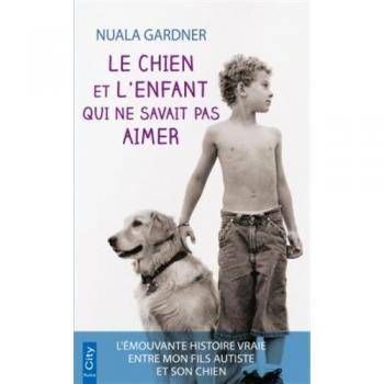 Le chien et l'enfant qui ne savait pas aimer