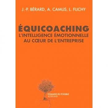Équicoaching l'intelligence émotionnelle au coeur de l'entreprise