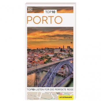 TOP10 Reiseführer Porto mit wetterfester Extra-Karte und Highlights-Listen