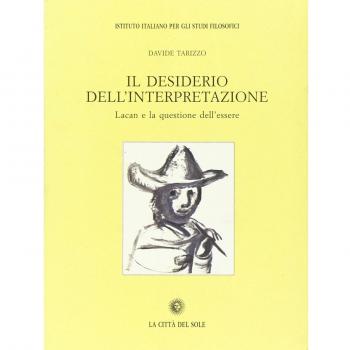 Il desiderio dell'interpretazione. Lacan e la questione dell'essere
