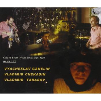 Vol. 4-Golden Years Of The Soviet New Jazz